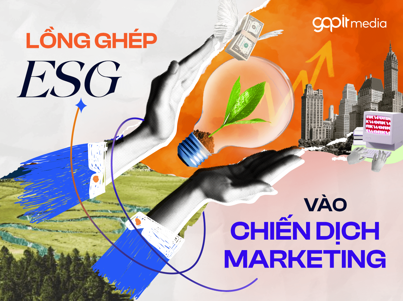 “Giải phẫu” các Case-study về lồng ghép ESG vào chiến dịch Marketing